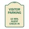 Signmission Reserved Parking Visitor Parking 10 Min. Guest Check In Heavy-Gauge Alum, 24" x 18", TG-1824-23018 A-DES-TG-1824-23018 - alternate 1